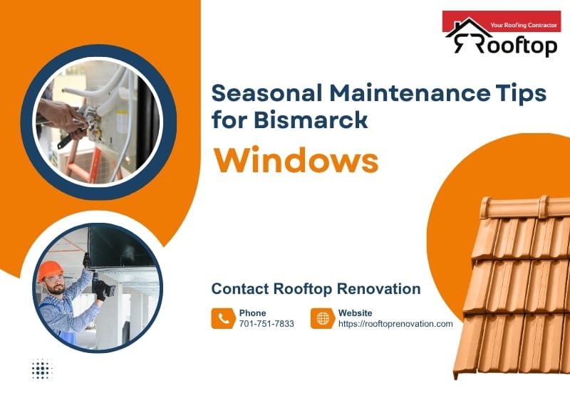 Seasonal Maintenance Tips for Bismarck Windows