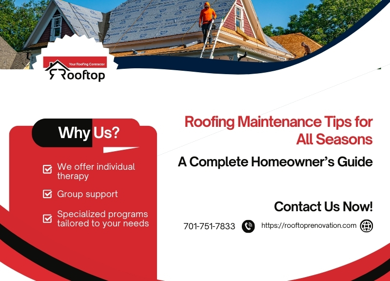 Roofing Maintenance Tips for All Seasons: A Complete Homeowner’s Guide